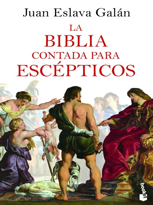 Title details for La Biblia contada para escépticos by Juan Eslava Galán - Available